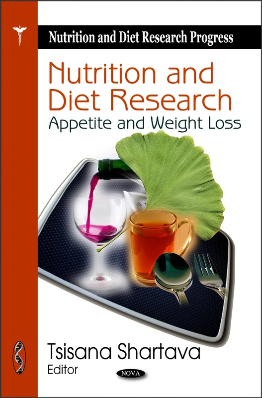 Nutrition & Diet Research: Appetite & Weight Loss (Nutrition & Diet Research Progress Series)
