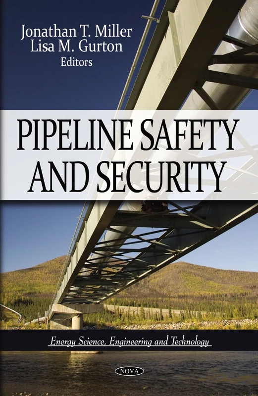 Pipeline Safety & Security (Energy Science, Engineering and Technology)