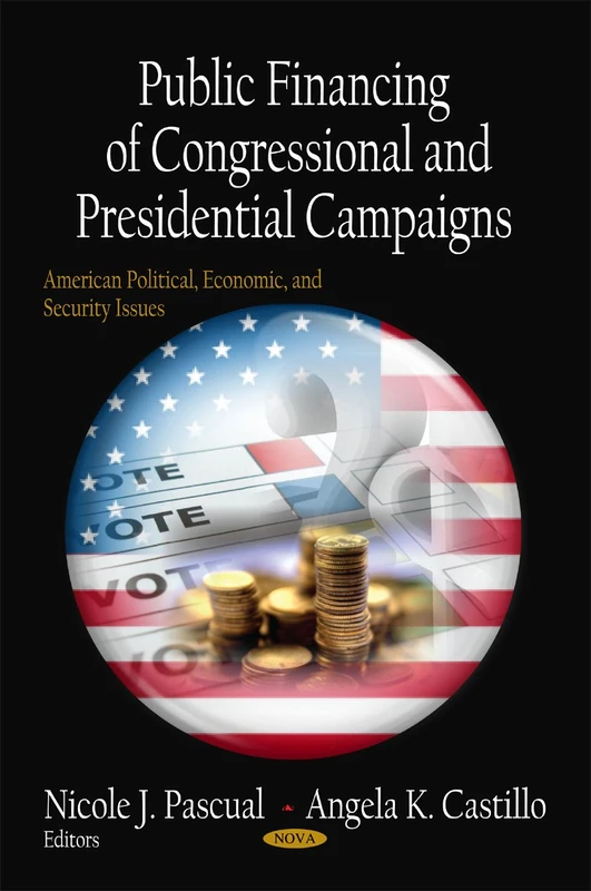 Public Financing of Congressional & Presidential Campaigns Book