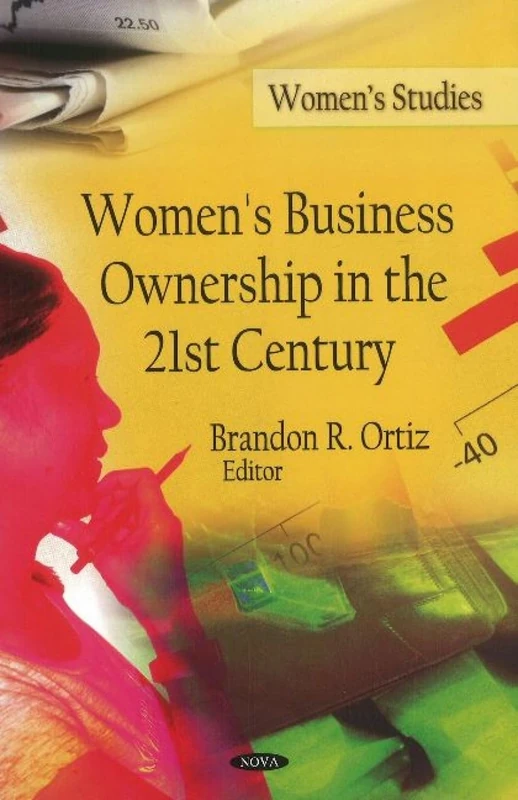 Women's Business Ownership in the 21st Century (Women's Studies)