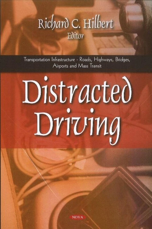 Distracted Driving: Research & Prevention Efforts (Transportation Infrastructure-Roads, Highways, Bridges, Airports and Mass Transit) - Image 1