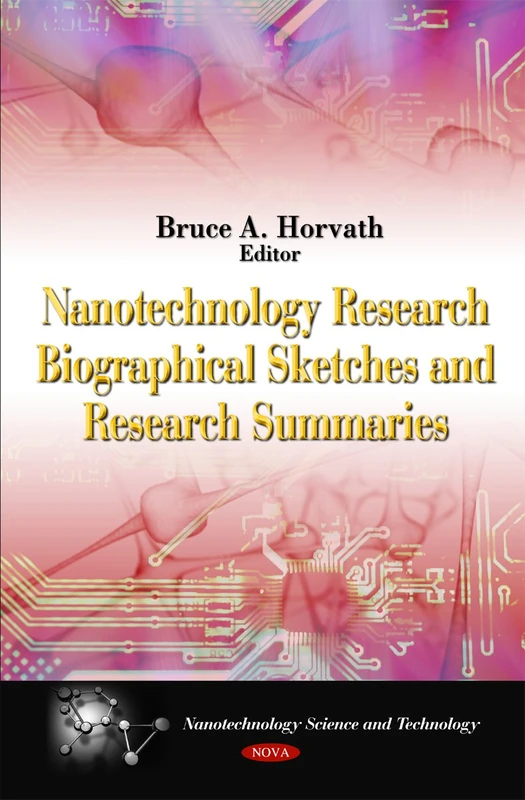 Nova Nanotechnology Research Biographical Sketches & Summaries