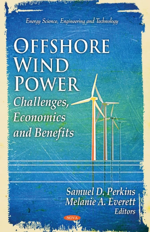 Offshore Wind Power in the United States (Energy Science, Engineering and Technology)