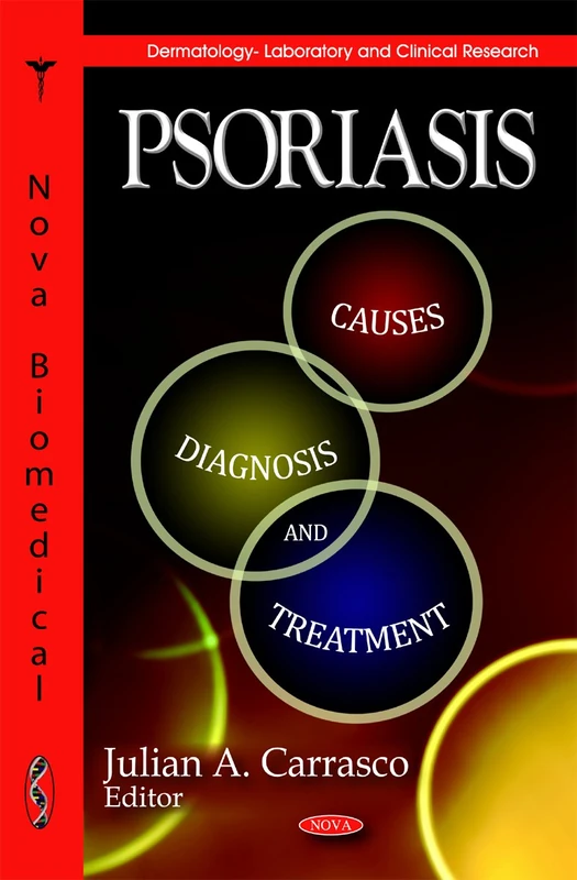 Psoriasis: Causes, Diagnosis & Treatment (Dermatology - Laboratory and Clinical Research)