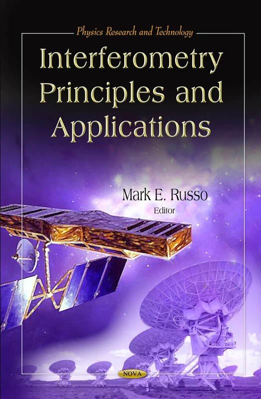 Interferometry Principles & Applications (Physics Research and Technology)
