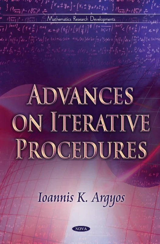 Advances on Iterative Procedures - Mathematics Research Book