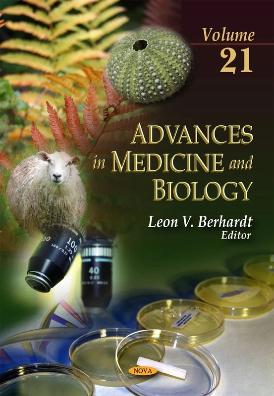Advances in medicine & biology: Volume 21 (Advances in Biology and Medicine)