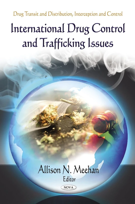 International Drug Control & Trafficking Issues (Drug Transit and Distribution, Interception and Control) - Image 1