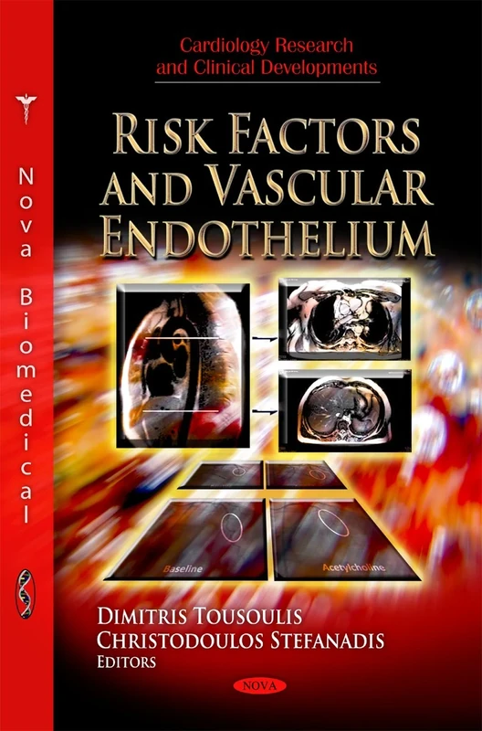 Risk Factors & Vascular Endothelium (Cardiology Research and Clinical Developments)