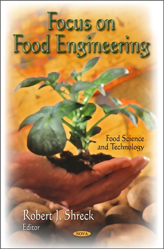 Focus on Food Engineering - Food Science & Technology Series