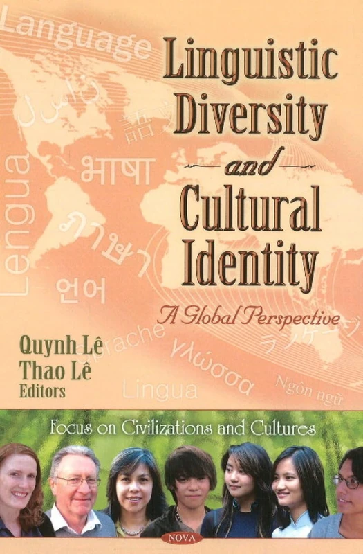 Linguistic Diversity and Cultural Identity: A Global Perspective (Focus on Civilizations and Cultures)