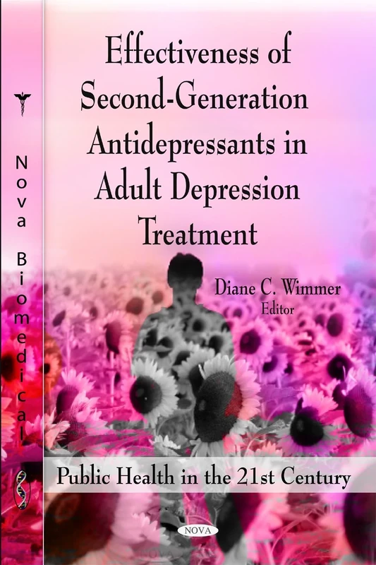 Effectiveness of Second-Generation Antidepressants in Adult Depression Treatment (Public Health in the 21st Century Series) (Public Health in the 21st ... Causes, Diagnosis and Treatment) - Image 1