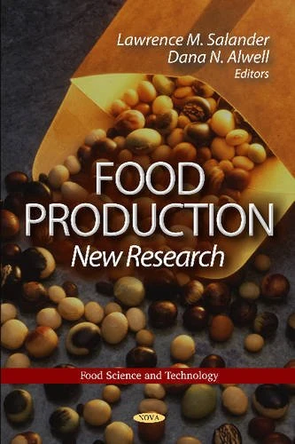 Food Production: New Research (Food Science and Technology)