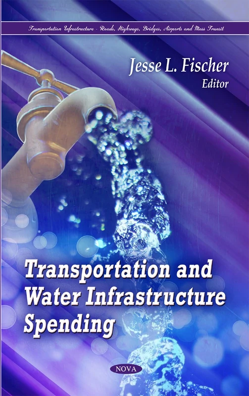 Transportation & Water Infrastructure Spending (Transportation Infrastructure-Roads, Highways, Bridges, Airports and Mass Transit)