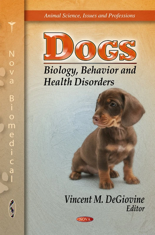 Dogs: Biology, Behavior & Health Disorders - Science Book