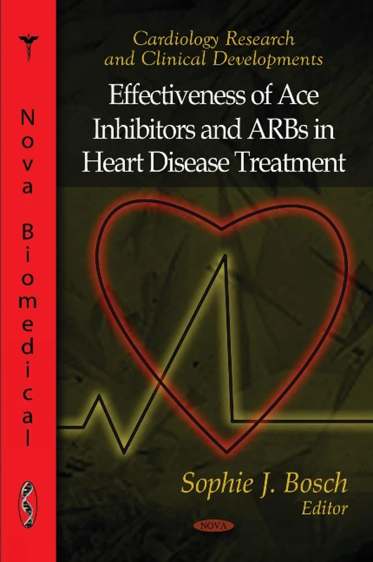Effectiveness of Ace Inhibitors & ARBs in Heart Disease Treatment (Cardiology Research and Clinical Developments)