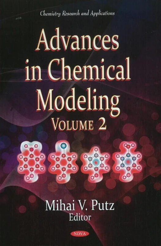 Advances in Chemical Modeling: Volume 2 (Chemistry Research & Applications Series)