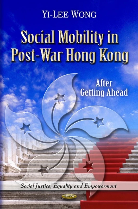 Social Mobility in Post-War Hong Kong - Second Volume Study