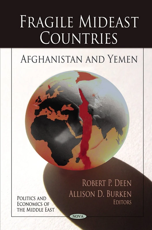 Fragile Mideast Countries: Afghanistan & Yemen (Politics & Economics of the Middle East Series)
