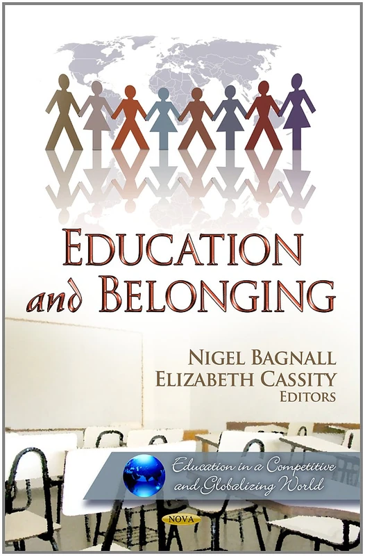Education & Belonging (Education in a Competitive and Globalizing World)