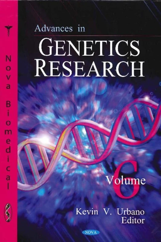 Advances in Genetics Research: Volume 6 - Nova Science Publishers