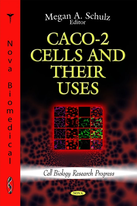 CACO-2 Cells & their Uses (Cell Biology Research Progress Series)