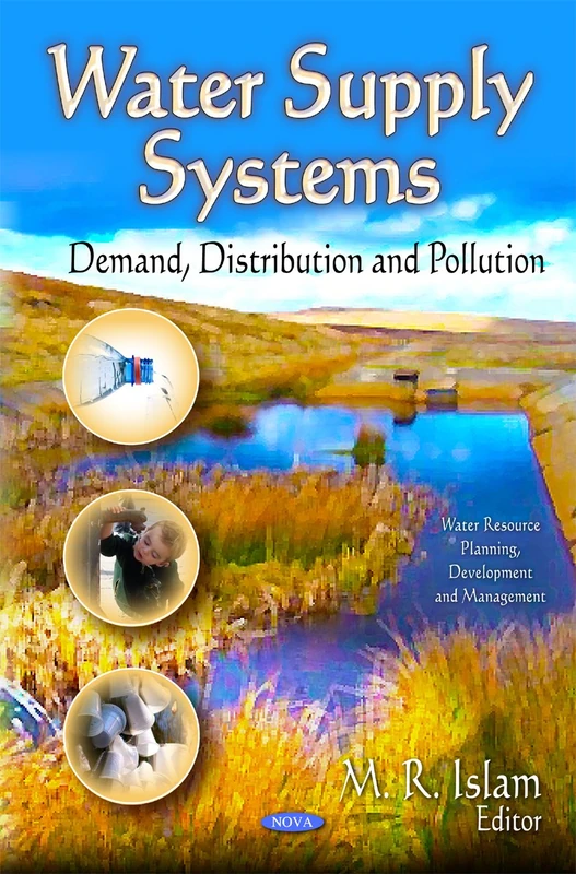 Water Supply Systems: Demand, Distribution, and Pollution Book