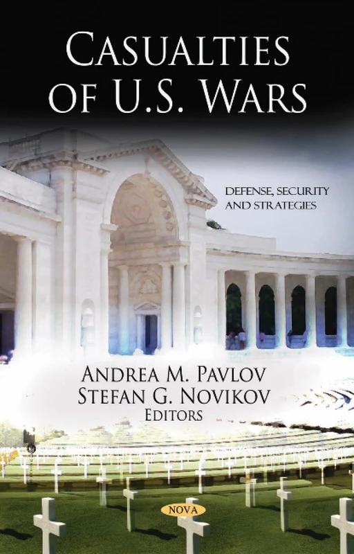 Casualties of U.S. Wars (Defense, Security and Strategy)