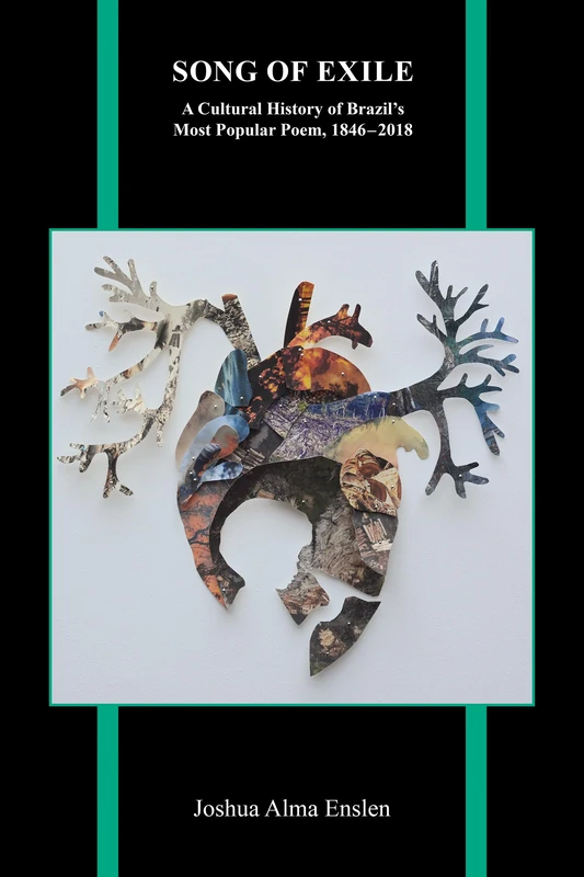 Song of Exile: A Cultural History of Brazil's Most Popular Poem, 1846-2018: 84 (Purdue Studies in Romance Literatures) - Image 1