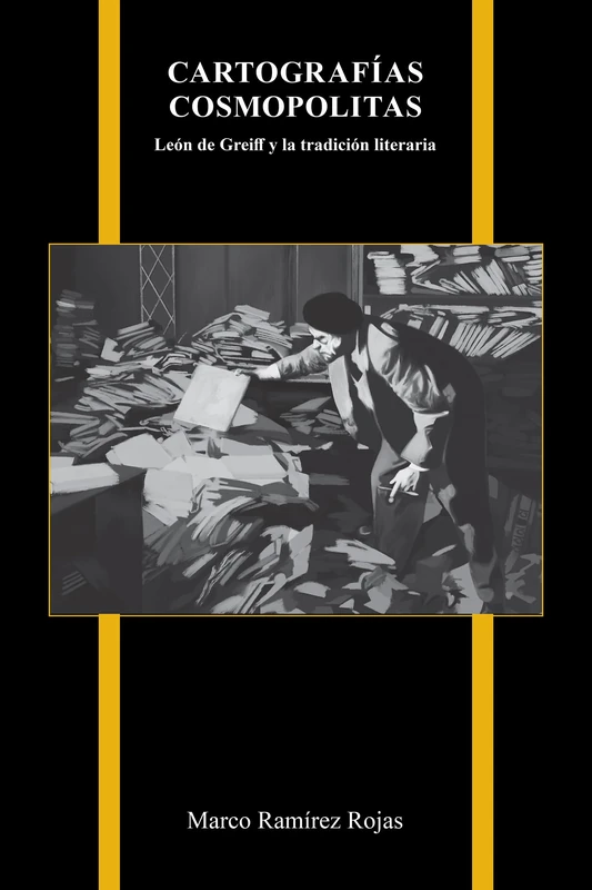 Cartografías cosmopolitas: León De Greiff Y La Tradición Literaria (Purdue Studies in Romance Literatures) - Image 1