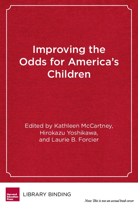 Improving the Odds for America's Children: Future Directions in Policy and Practice