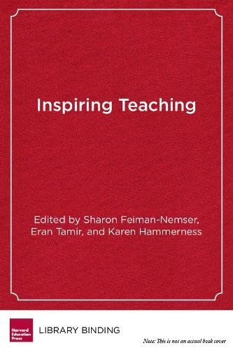 Inspiring Teaching: Preparing Teachers to Succeed in Mission-Driven Schools