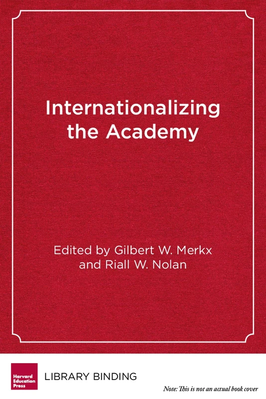 Internationalizing the Academy: Lessons of Leadership in Higher Education
