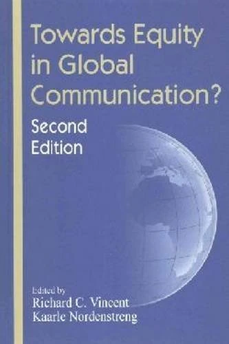 Towards Equity in Global Communication? (International Communication)
