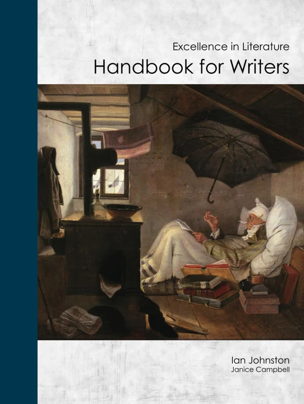 Handbook for Writers: Excellence in Literature (Excellence in Literature Curriculum)