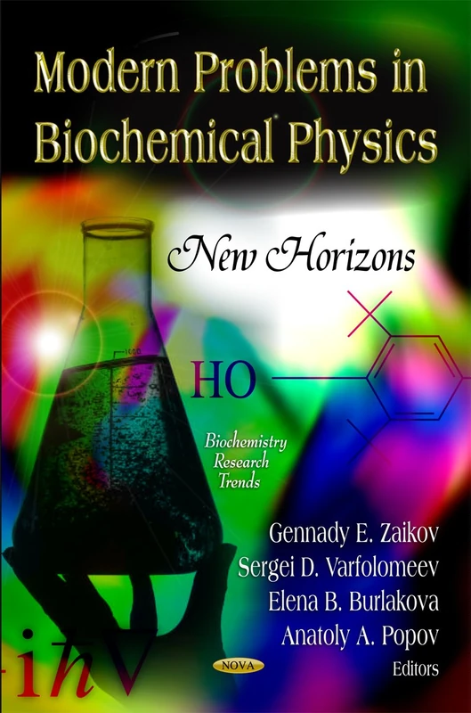Modern Problems in Biochemical Physics: New Horizons (Biochemistry Research Trends Series)
