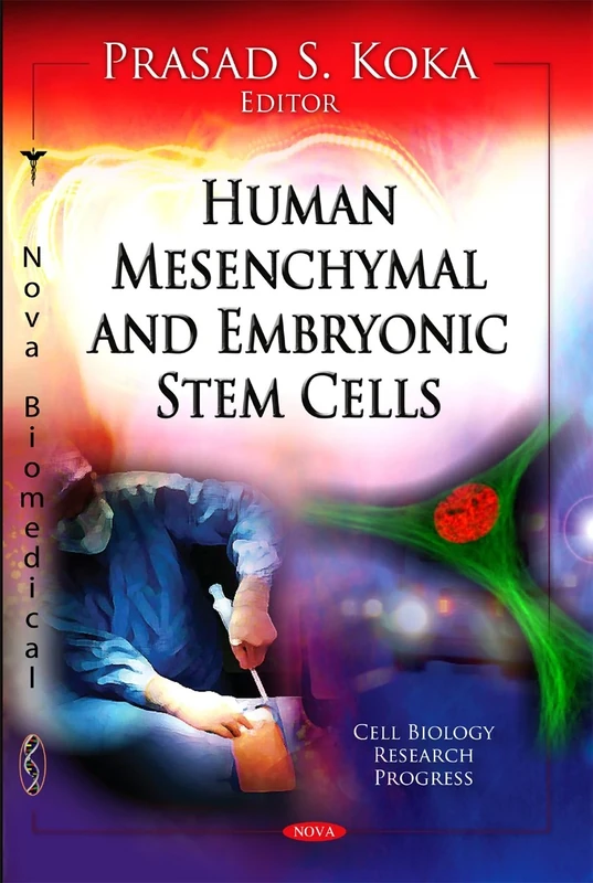 Human Mesenchymal & Embryonic Stem Cells (Cell Biology Research Progress)