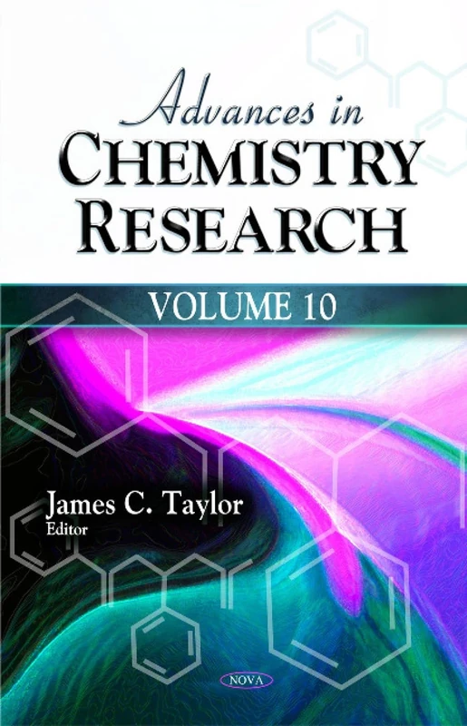 Advances in Chemistry Research: v. 10: Volume 10