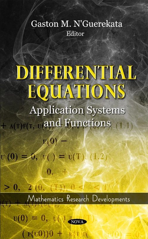 Differential Equations: Application Systems & Functions (Mathematics Research Developments Series)
