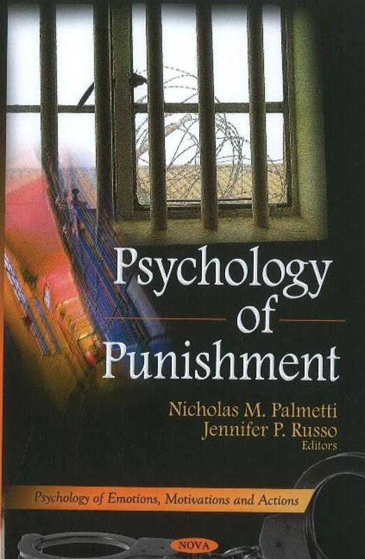 Psychology of Punishment (sychology of Emotions, Motivations &Actions Series)