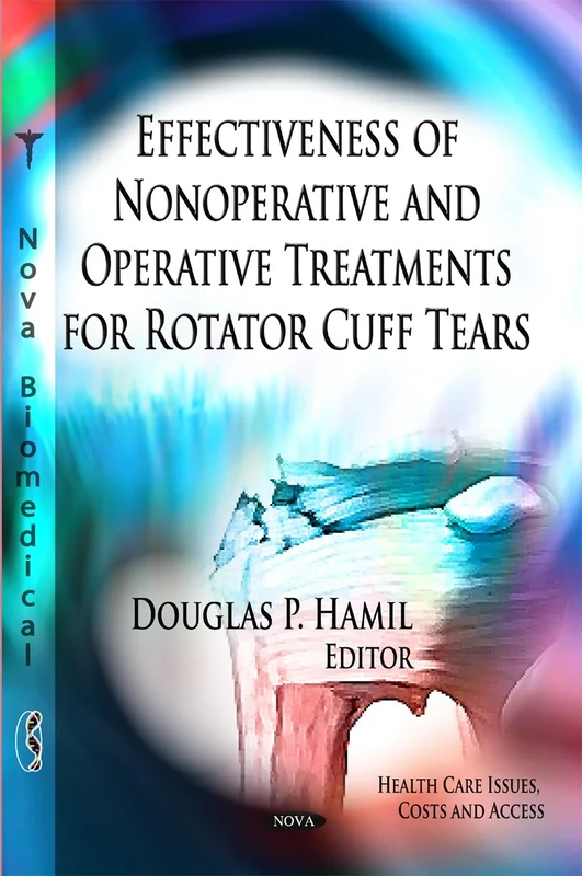 Effectiveness of Nonoperative & Operative Treatments for Rotator Cuff Tears (Health Care Issues, Costs and Access)