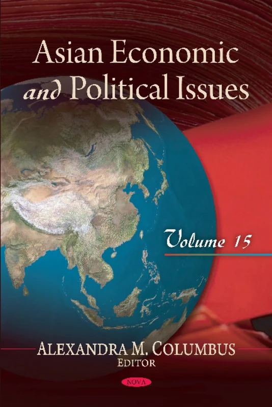 Asian Economic & Political Issues: v. 15 (Asian Economic and Political Issues): Volume 15