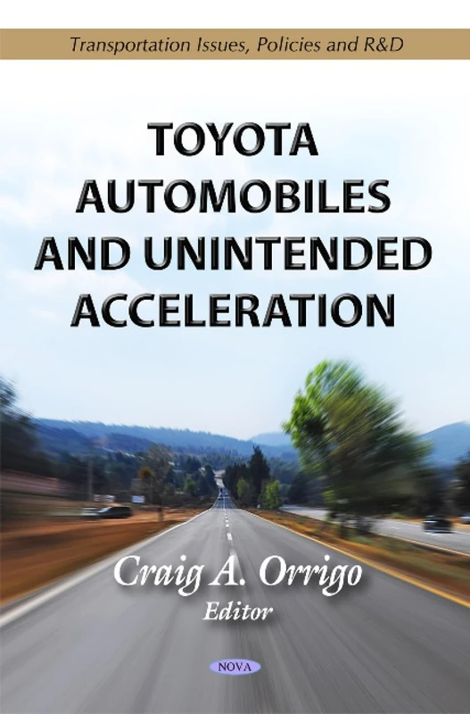 Toyota Automobiles & Unintended Acceleration (Transportation Issues, Policies and R&D)