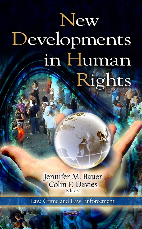 New Developments in Human Rights (Law, Crime and Law Enforcement)