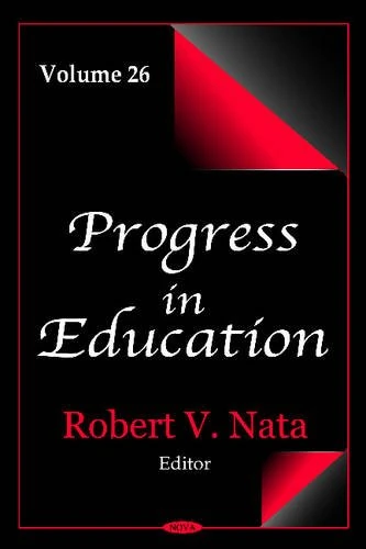Progress in Education: v. 26: Volume 26