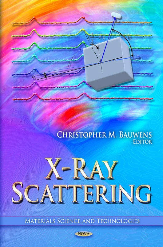 X-Ray Scattering (Materials Science and Technologies) Book