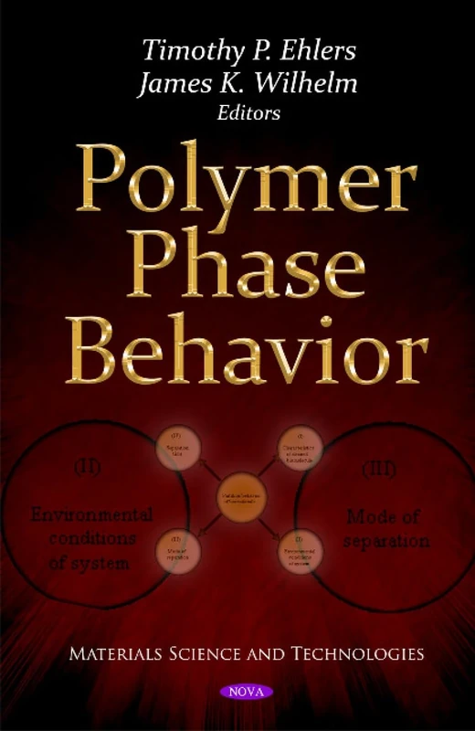 Polymer Phase Behavior - Materials Science and Technologies
