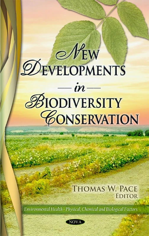New Developments in Biodiversity Conservation (Environmental Health--Physical, Chemical and Biological Factors: Environmental Science, Engineering and Technology)
