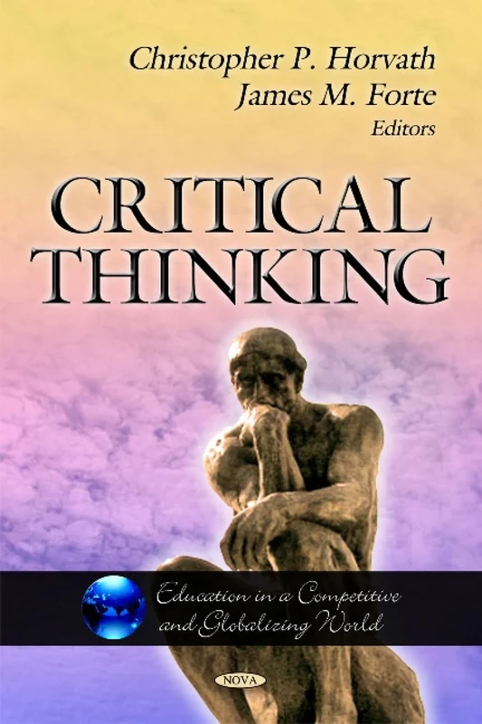 Critical Thinking (Education in a Competitive and Globalizing World)