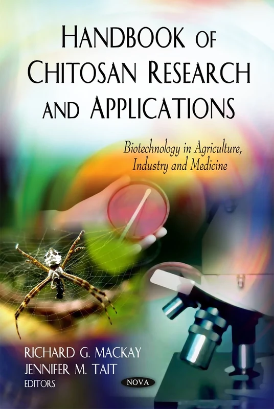 Handbook of Chitosan Research & Applications (Biotechnology in Agriculture Industry and Medicine)